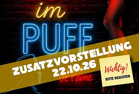 Plakat zum Theater "Zoff im Puff" inkl. Zusatzvorstellung